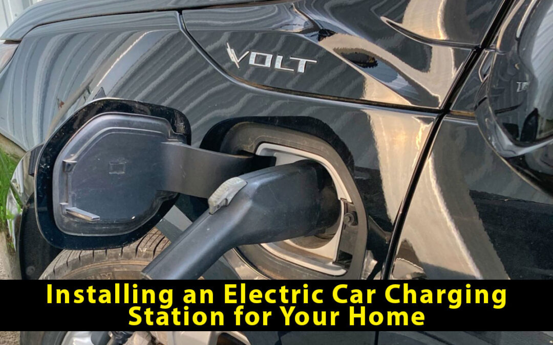 Installing an EV Charging Station for Your Home