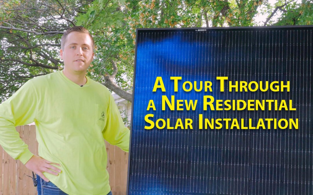 A Tour Through a New Residential Solar Installation